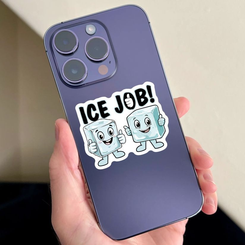ICE JOB! Funny Sticker, Peel N' Stick, Different Sizes