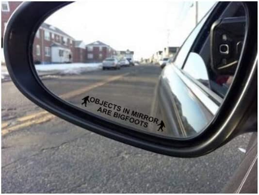 Objects in Mirror are Bigfoots Decal Sasquatch Vinyl Funny Sticker BERRYZILLA