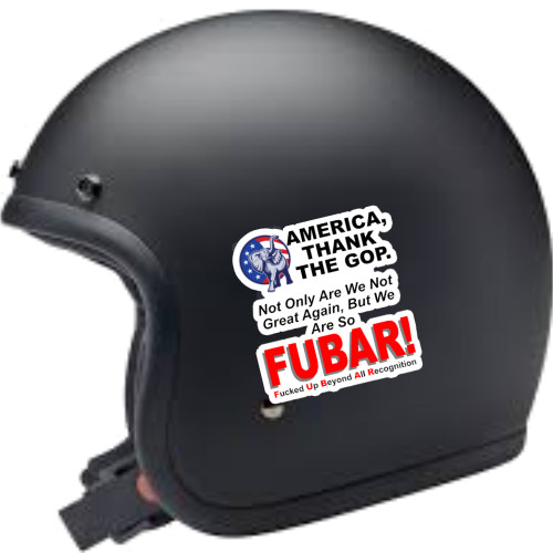 Anti-GOP, Thank GOP For Making America FUBAR, Vinyl Sticker 2.75"W x 3.0"H