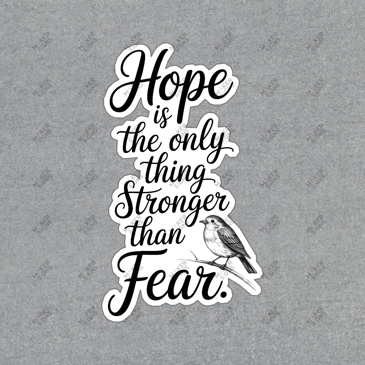 Inspirational Wall Art Hope is the Only Thing Stronger Than Fear #7552