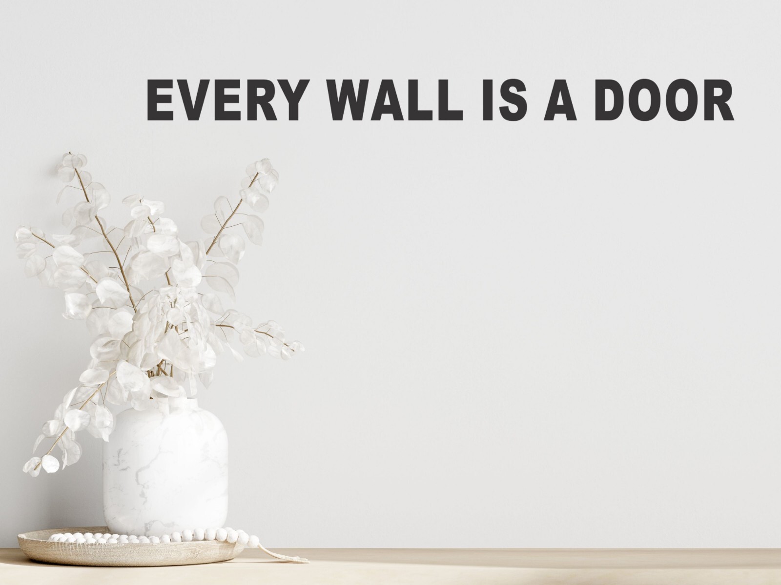 EVERY WALL IS A DOOR Vinyl Wall Decal Sticker Motivational WS726