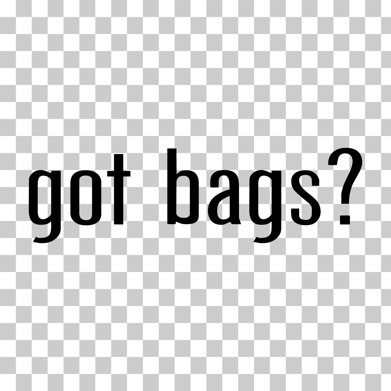 Got Bags? Custom Vinyl Sticker Decal Fashion Style Tote Carry Leather