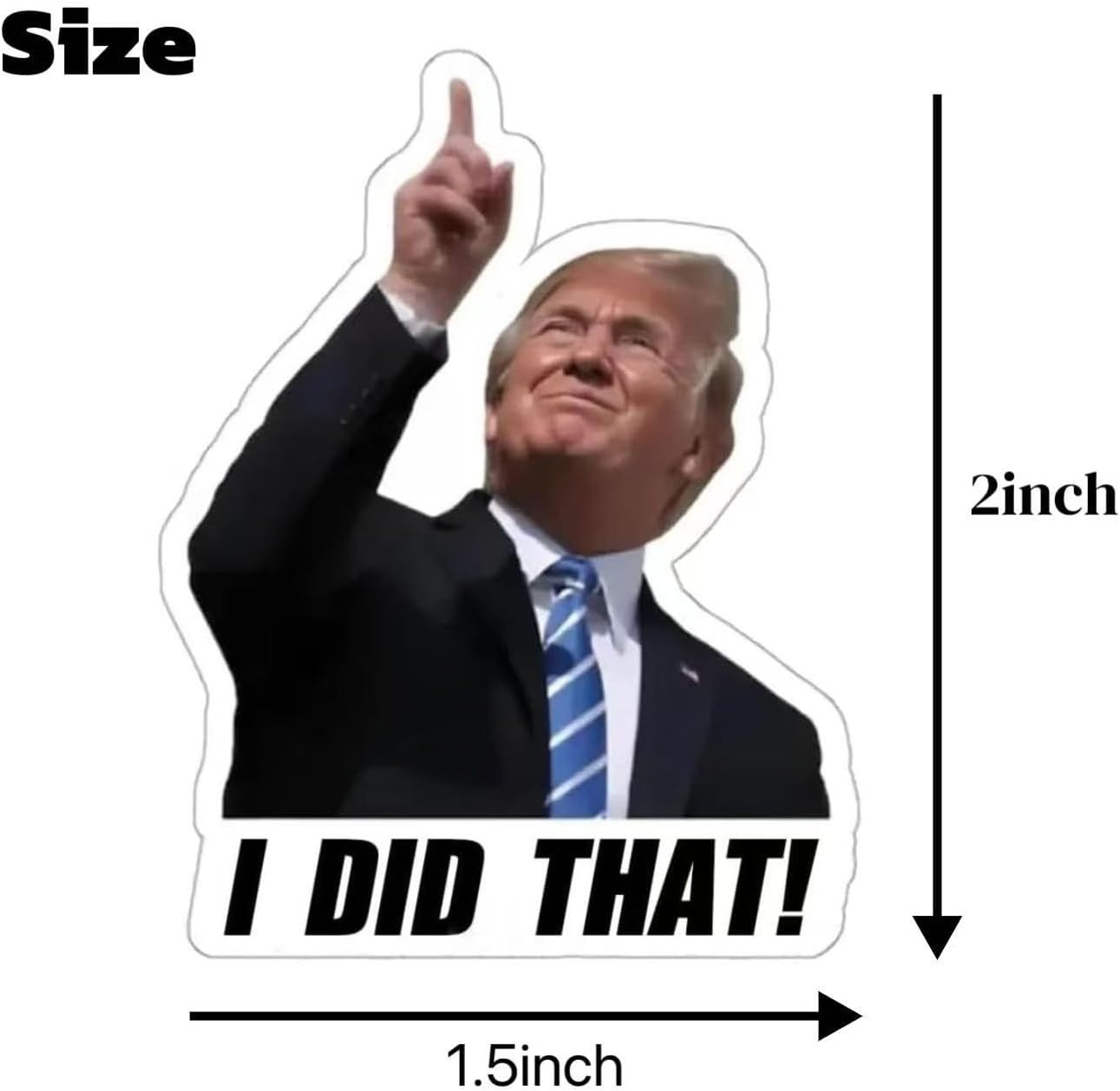 100PCS Trump I Did that Stickers, 2 Inch Waterproof Vinyl Decals Funny Bumper St