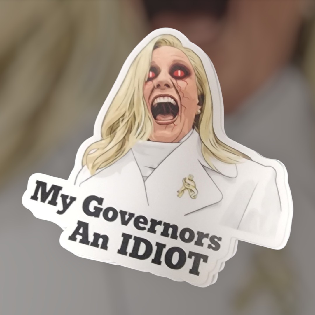 "My Governor Is An Idiot" Vinyl Sticker – Funny Political Satire – 4×3.81 Decal