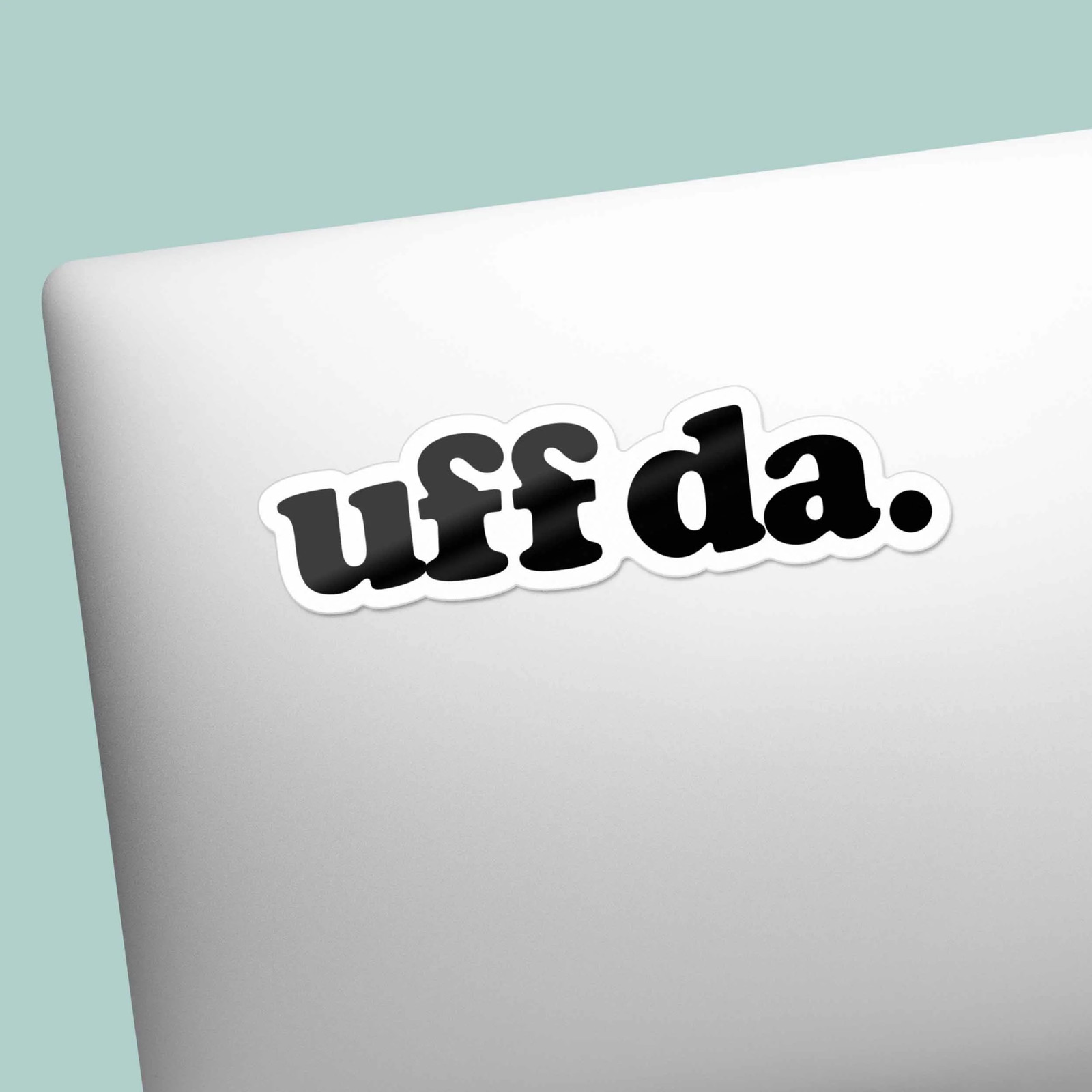 Uff Da Sticker – Funny Midwest Decal