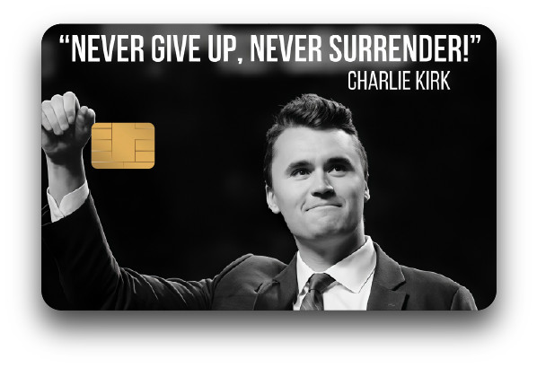 Charlie Kirk "Never Give Up, Never Surrender" Credit Card Skin 2-Pack
