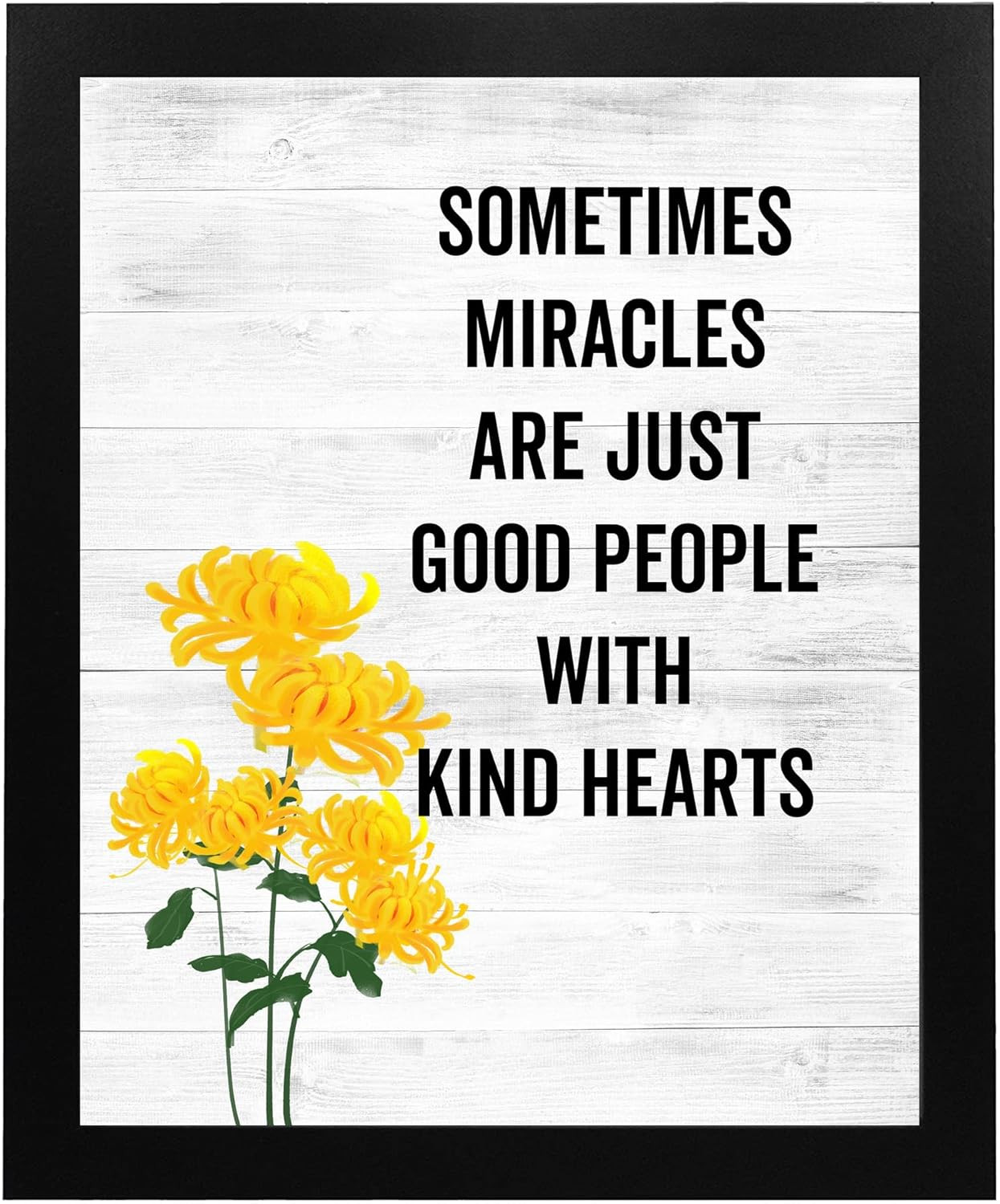Miracles – Good People with Kind Hearts Inspirational Wall Art 8X10 Unframed, Li