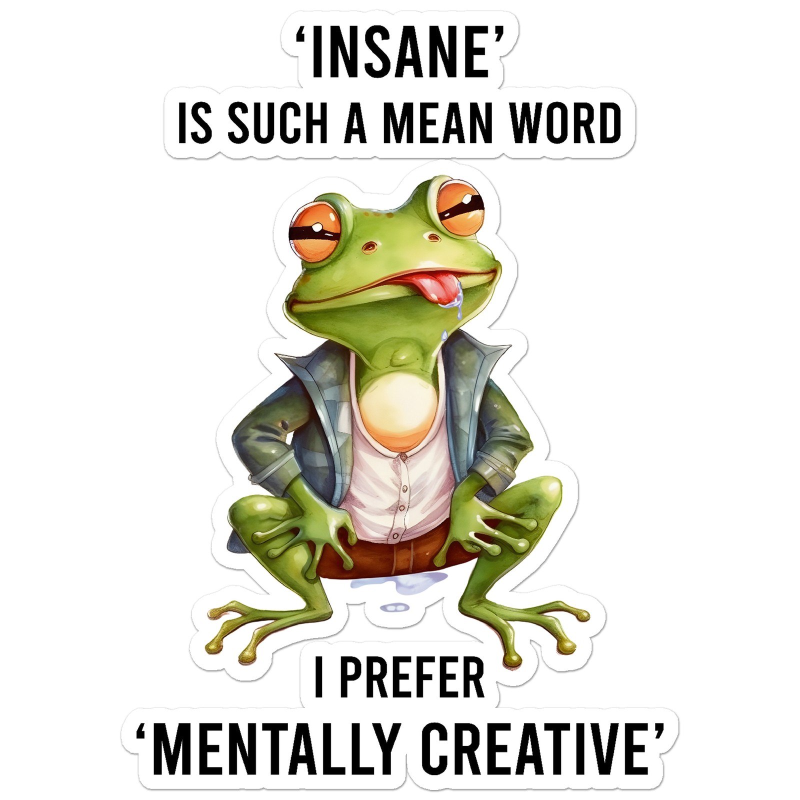 Insane Mentally Creative – Vinyl Decal Sticker – Car Window Laptop – ebn9564