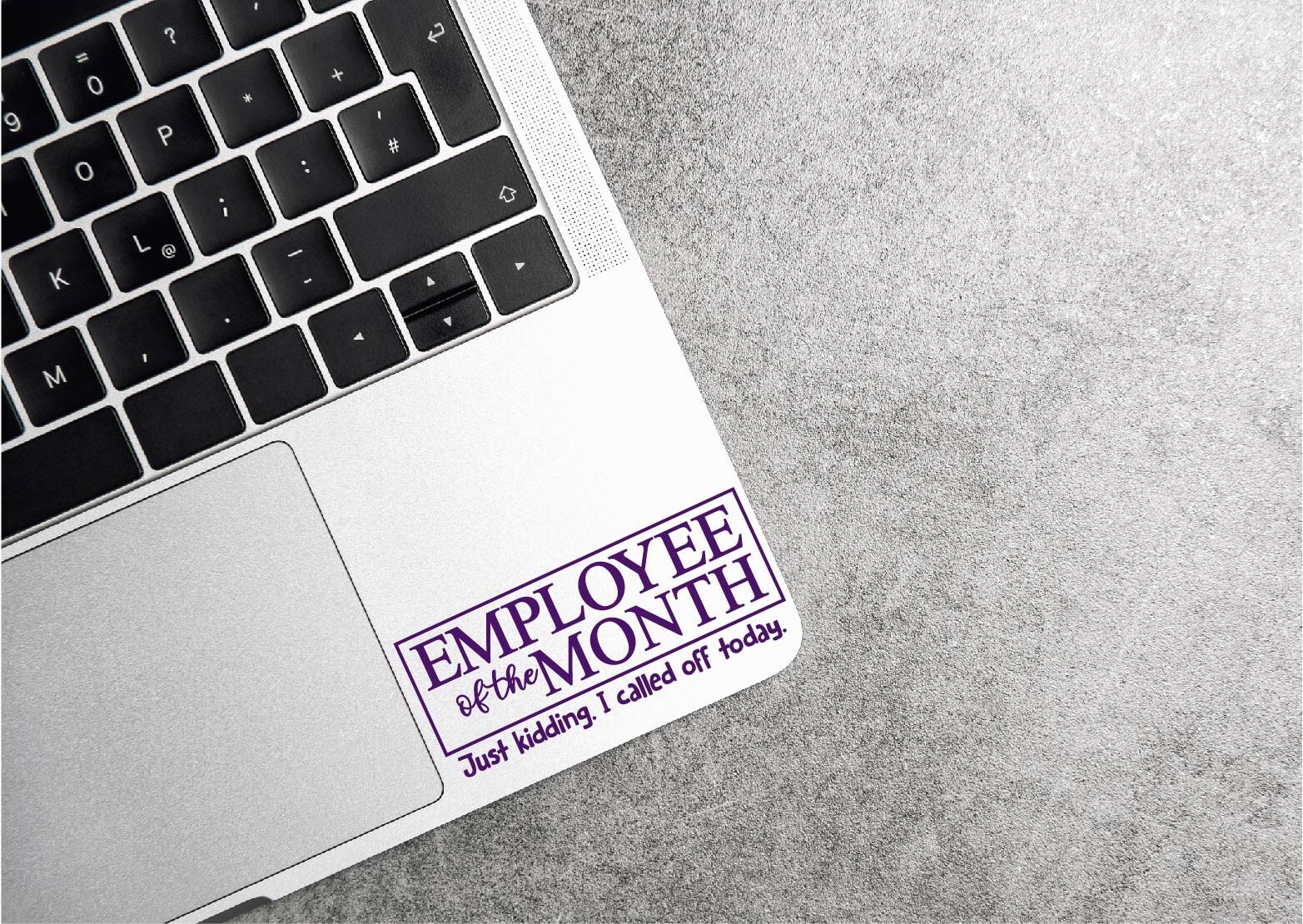 Employee of the Month Just Kidding Decal Sticker Funny Job F Work Call Off Quit