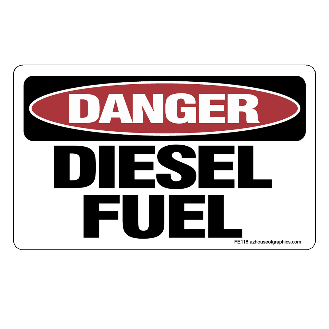 DANGER Diesel Fuel Sticker – OSHA Safety vinyl decal sign warning Caution FE116