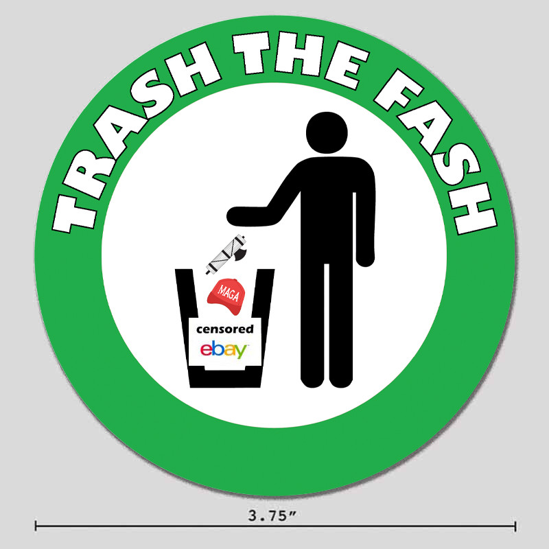 Trash The Fash Sticker Anti-Fascist 3.75" Vinyl Decal