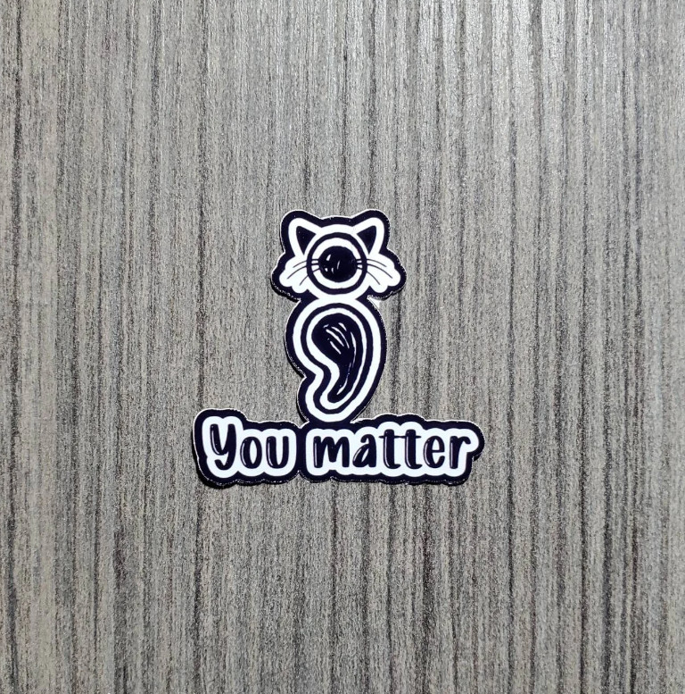 You Matter Kitty Suicide Awareness Vinyl Waterproof Sticker 1.5"