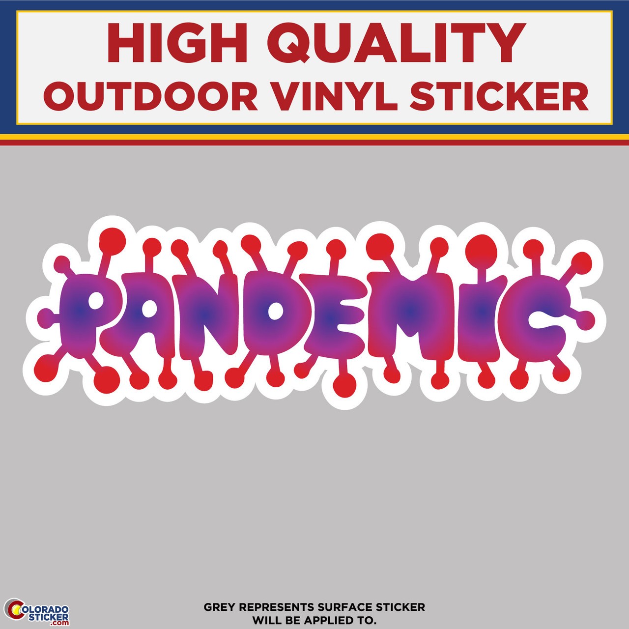 Pandemic, High Quality Vinyl Stickers