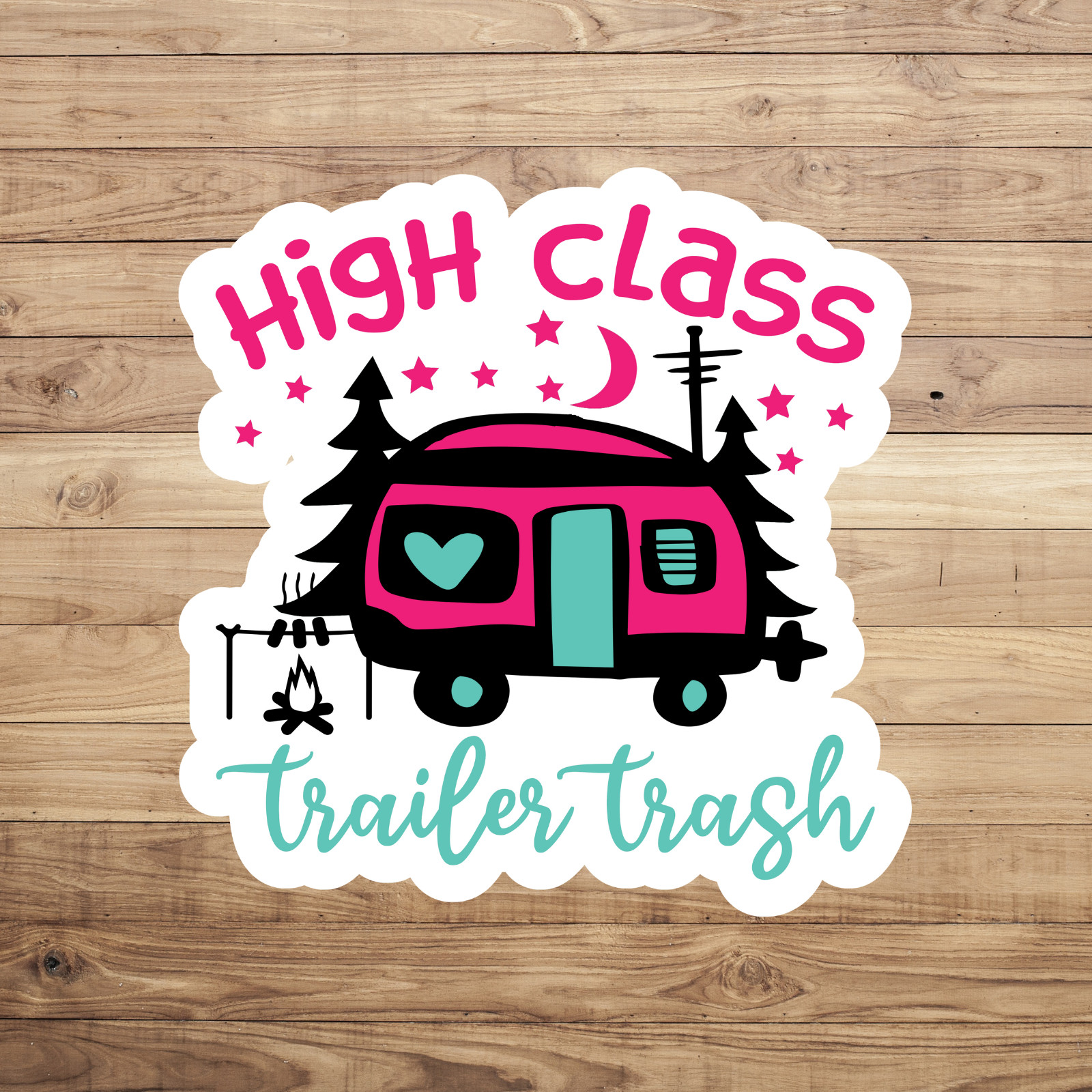 Camping sticker vinyl decal high class trailer trash camper novelty laptop mug
