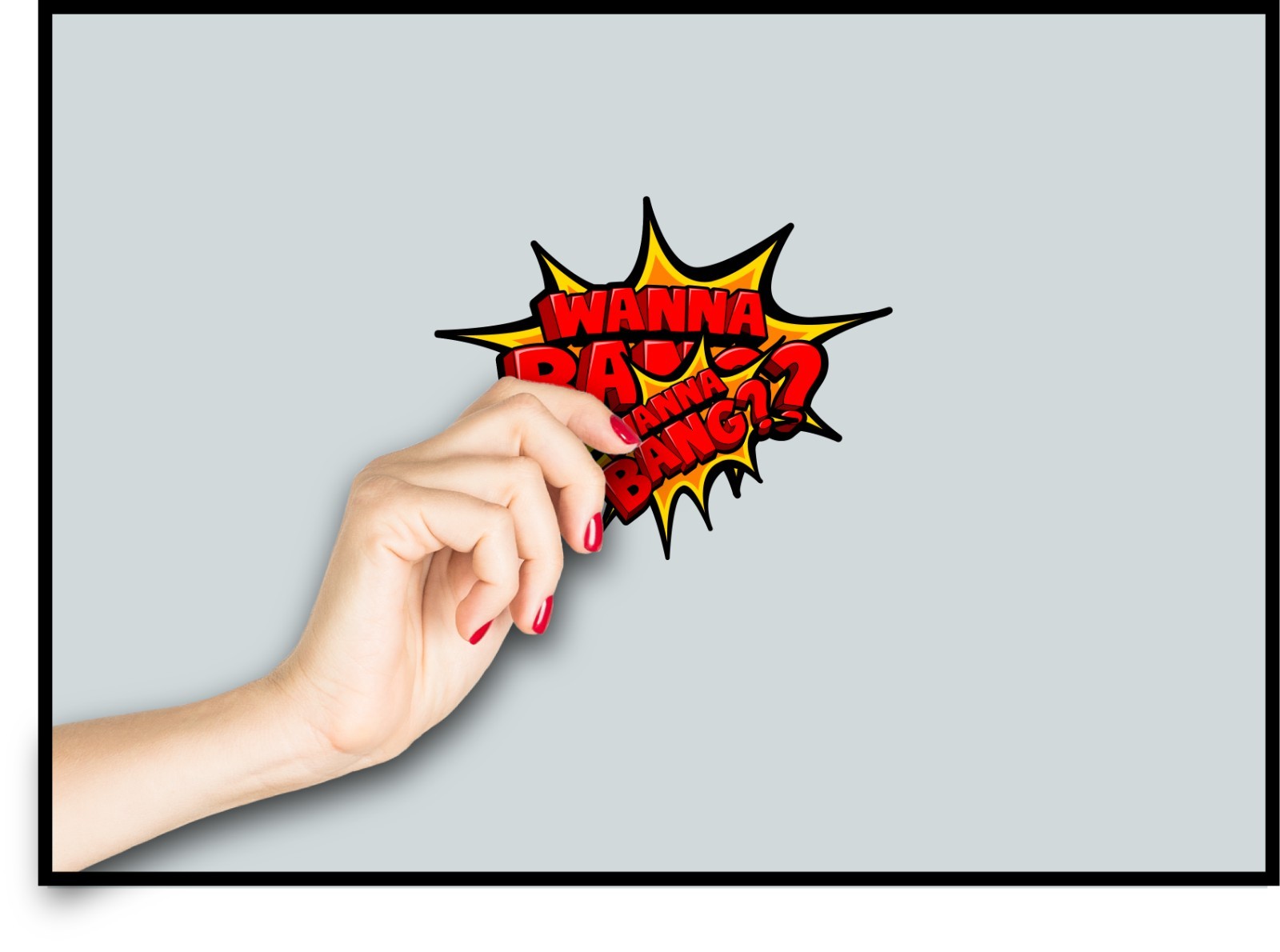 Wanna Bang? Decal Sticker Funny Sexy Hookup Dating Boom Flirt Single Life Down