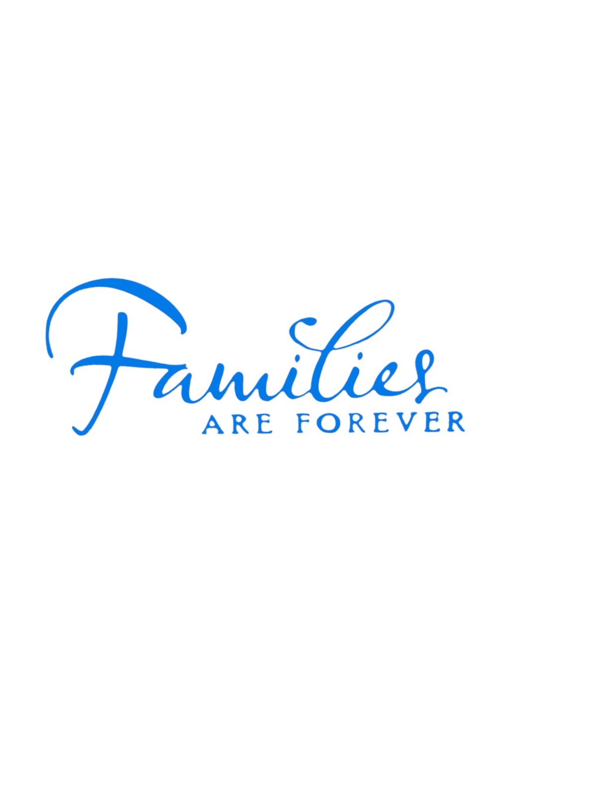 Families Are Forever #2 design Decal for car Windows Laptops most Smooth Surface