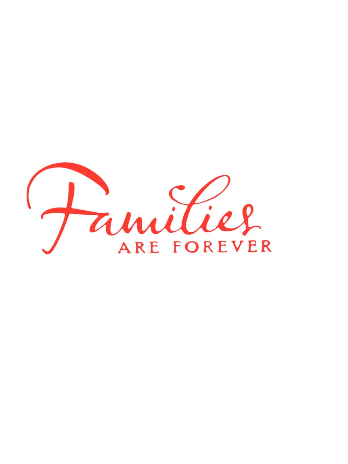 Families Are Forever #2 design Decal for car Windows Laptops most Smooth Surface