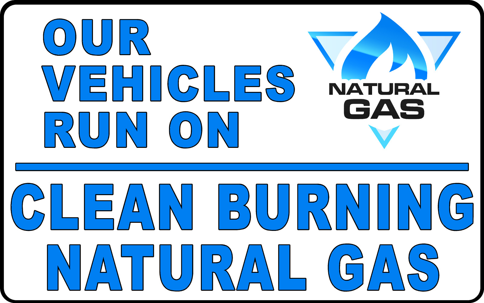 Our Vehicles Run on Clean Burning Natural Gas Decal Multi-Pack