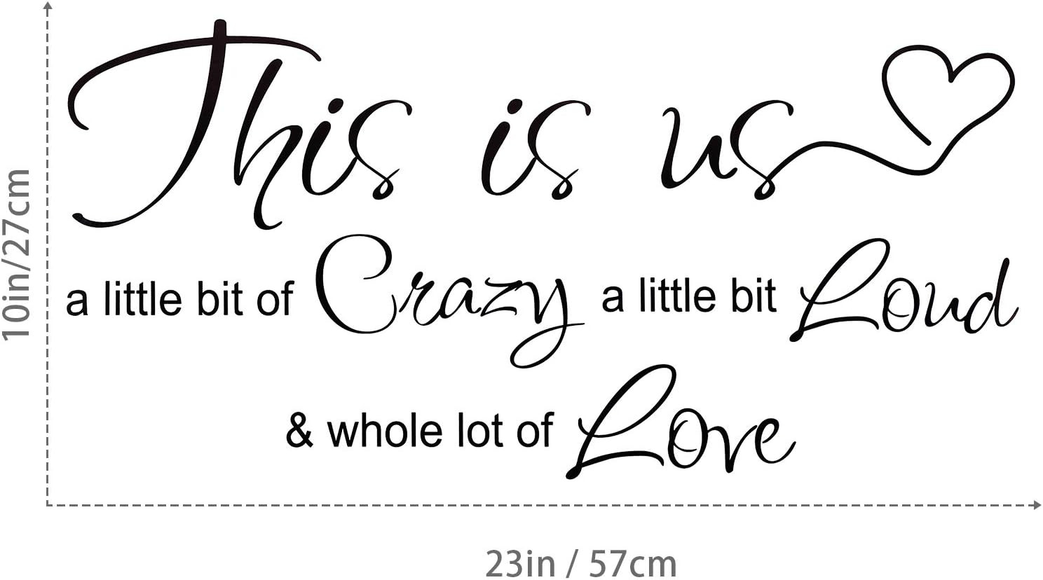 This Is Us Crazy Loud Love Wall Decal Vinyl Love Quote Wall Decal Inspirational