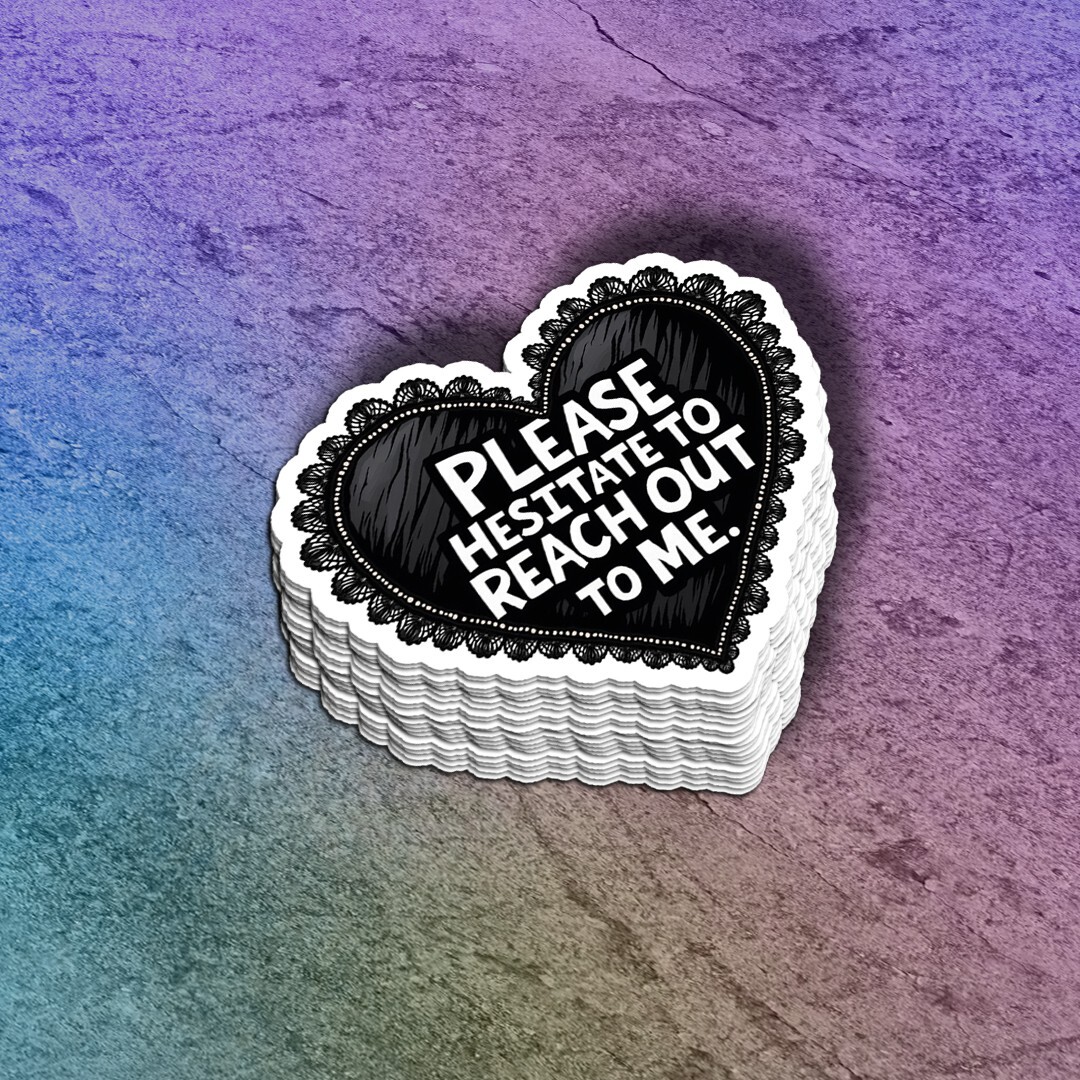 Please Hesitate Heart Sticker | Laptop Decal | Water Bottle Decal