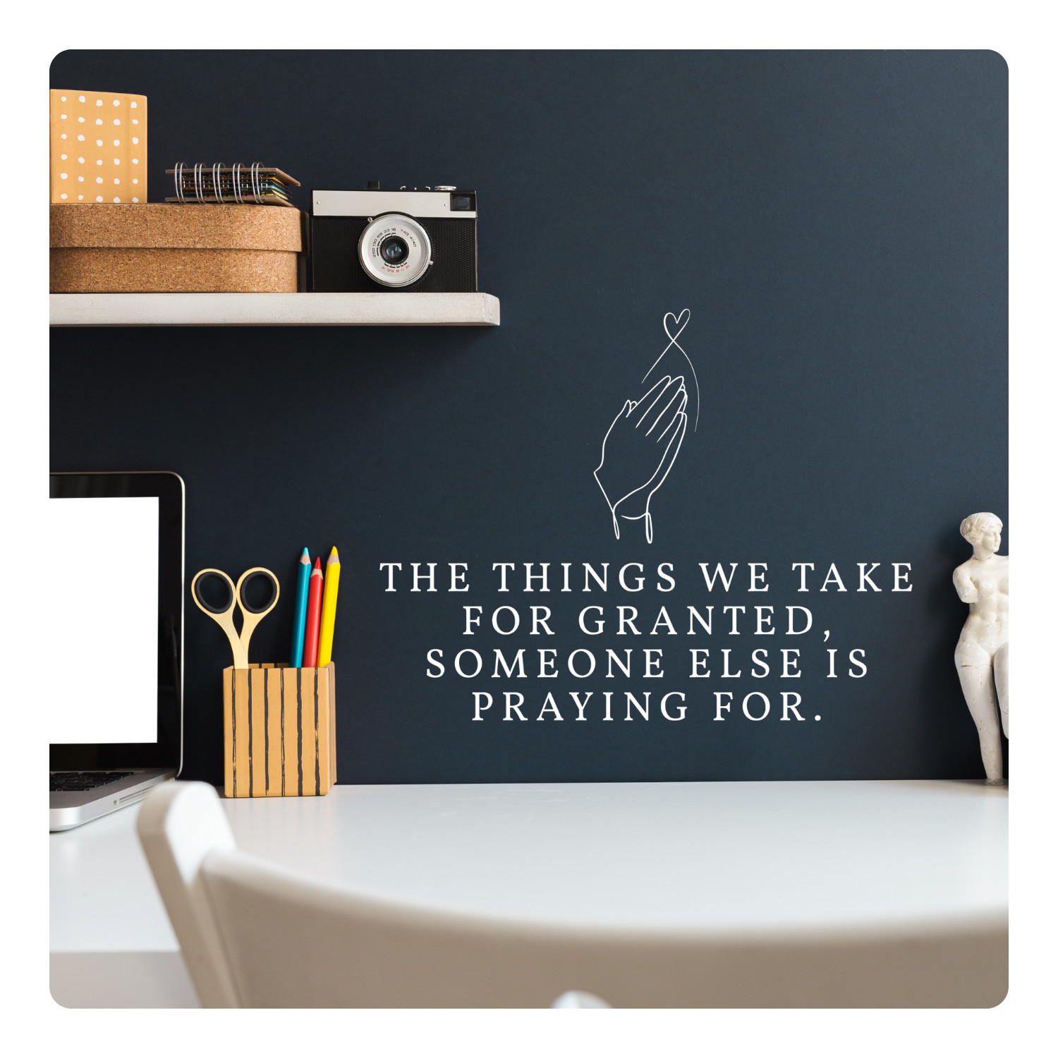 The Things We Take for Granted Wall Decal – Inspirational Quote Sticker