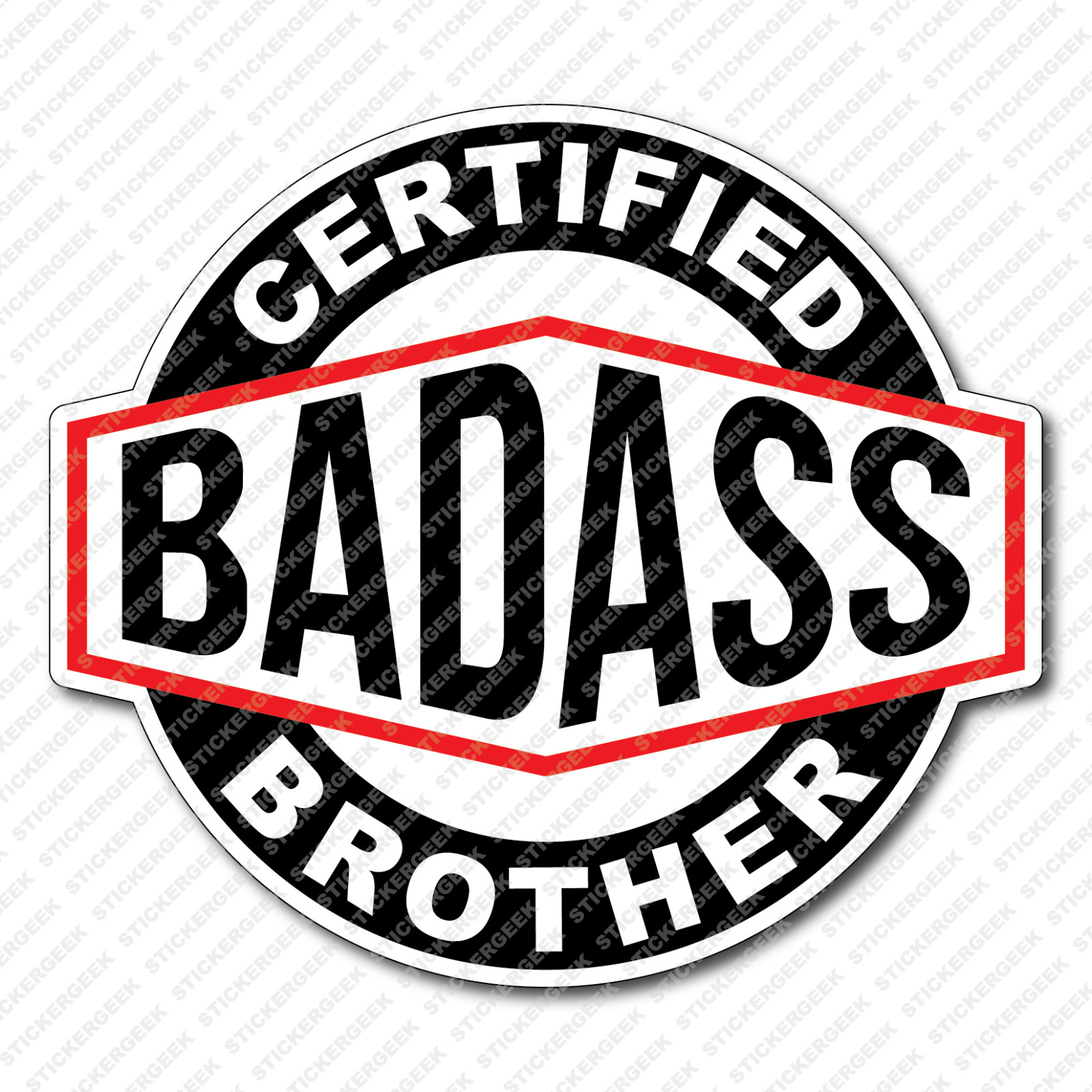 Certified BadAss Bad Ass Brother Hard Hat Toolbox Sticker Helmet Decal