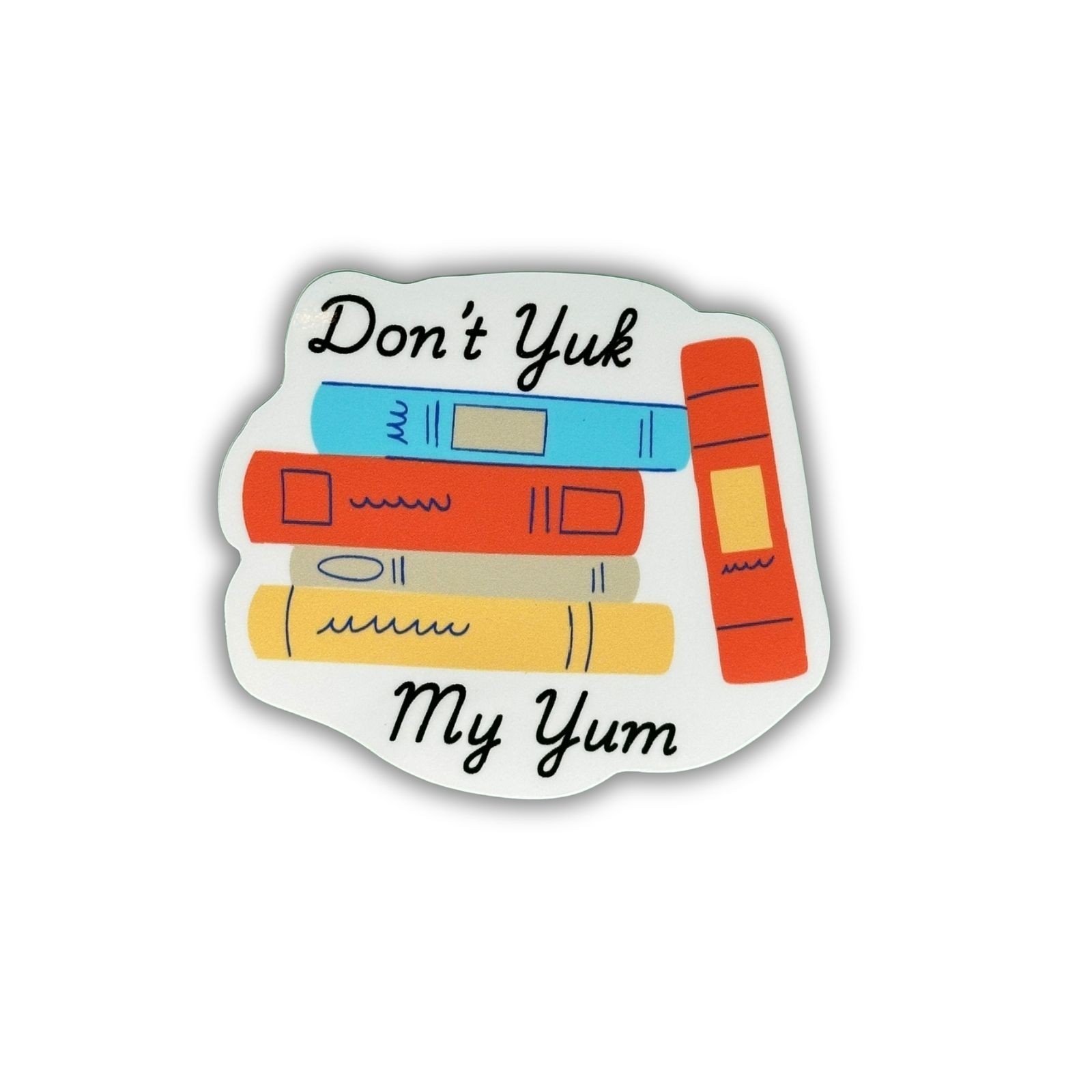 Book Lover Sticker 3” – “Don’t Yuk My Yum” Colorful Books Vinyl Decal
