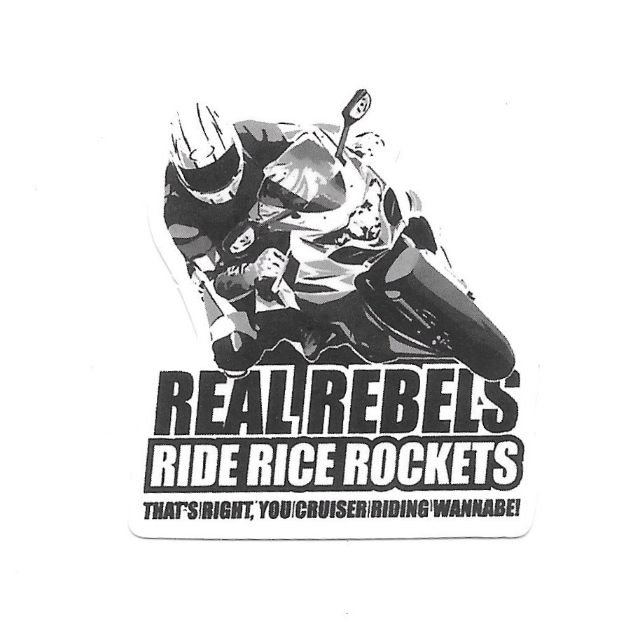 Real Rebels Ride Rice Rockets Vinyl Sticker Die Cut Decal Sportbike Moto Biker