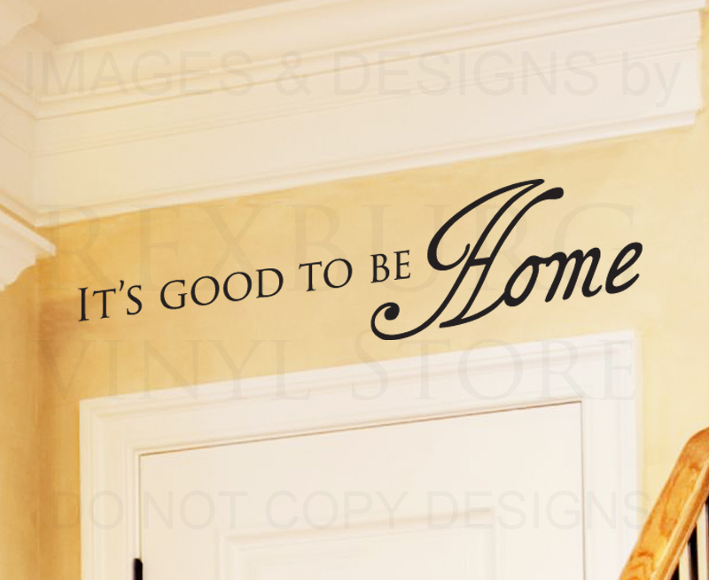 Wall Sticker Decal Quote Vinyl Art Lettering Decoration It's Good to be Home H10