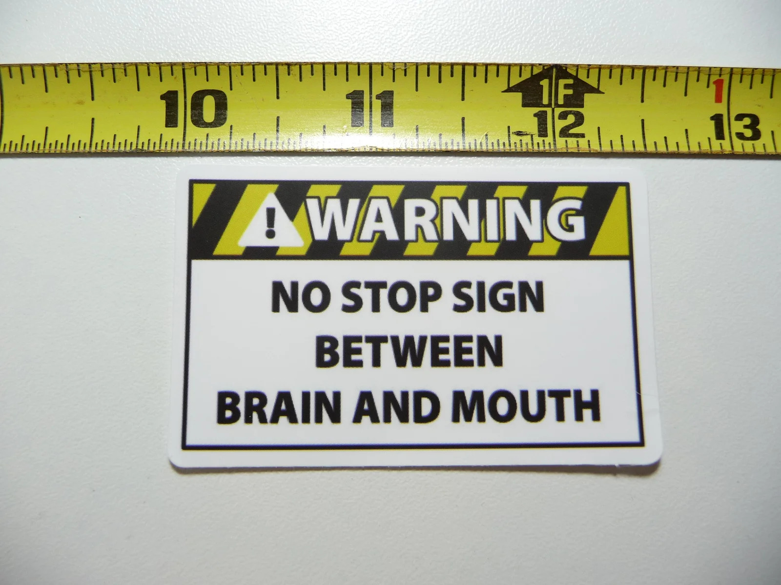 CAUTION DANGER NO STOP SIGN BETWEEN BRAIN MOUTH SMALL STICKER DECAL FUN SIGNS