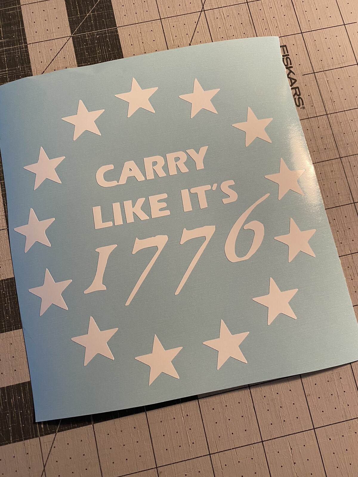 Vinyl Decal – Carry Like It's 1776 (2nd Amendment), Various Colors & Sizes
