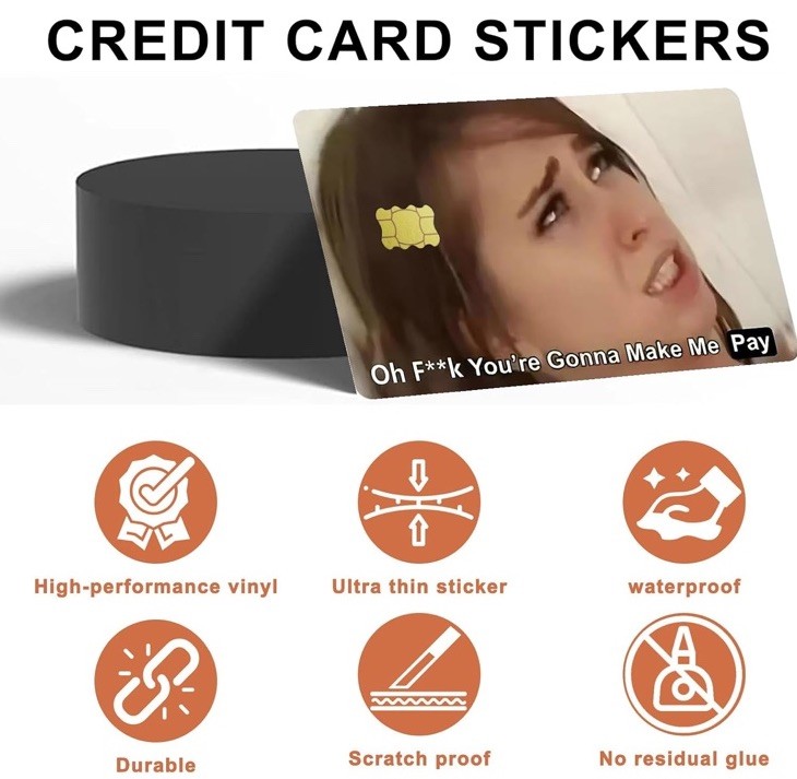 You're gonna make me pay Credit Card Skin Sticker Decal Bank Money Cards You Are
