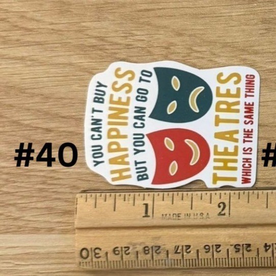 Happiness Theatre Quote Sticker 2.3 x 1.75 in Comedy Tragedy Masks Decor No40