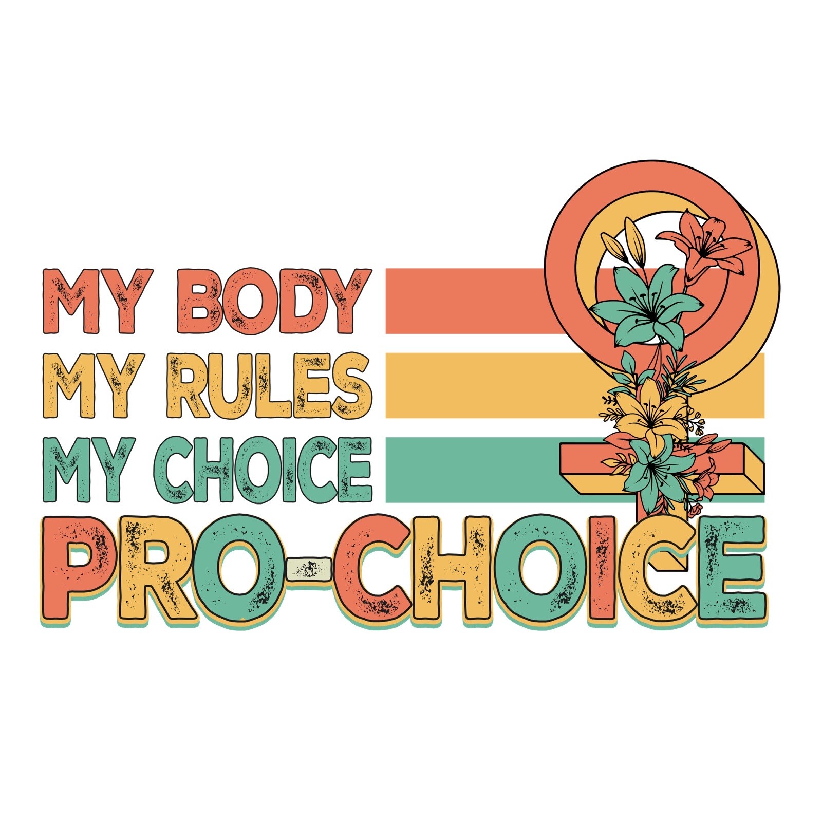 My Body My Choice Sticker (2 inch wide) Feminist We Can Do It Woman