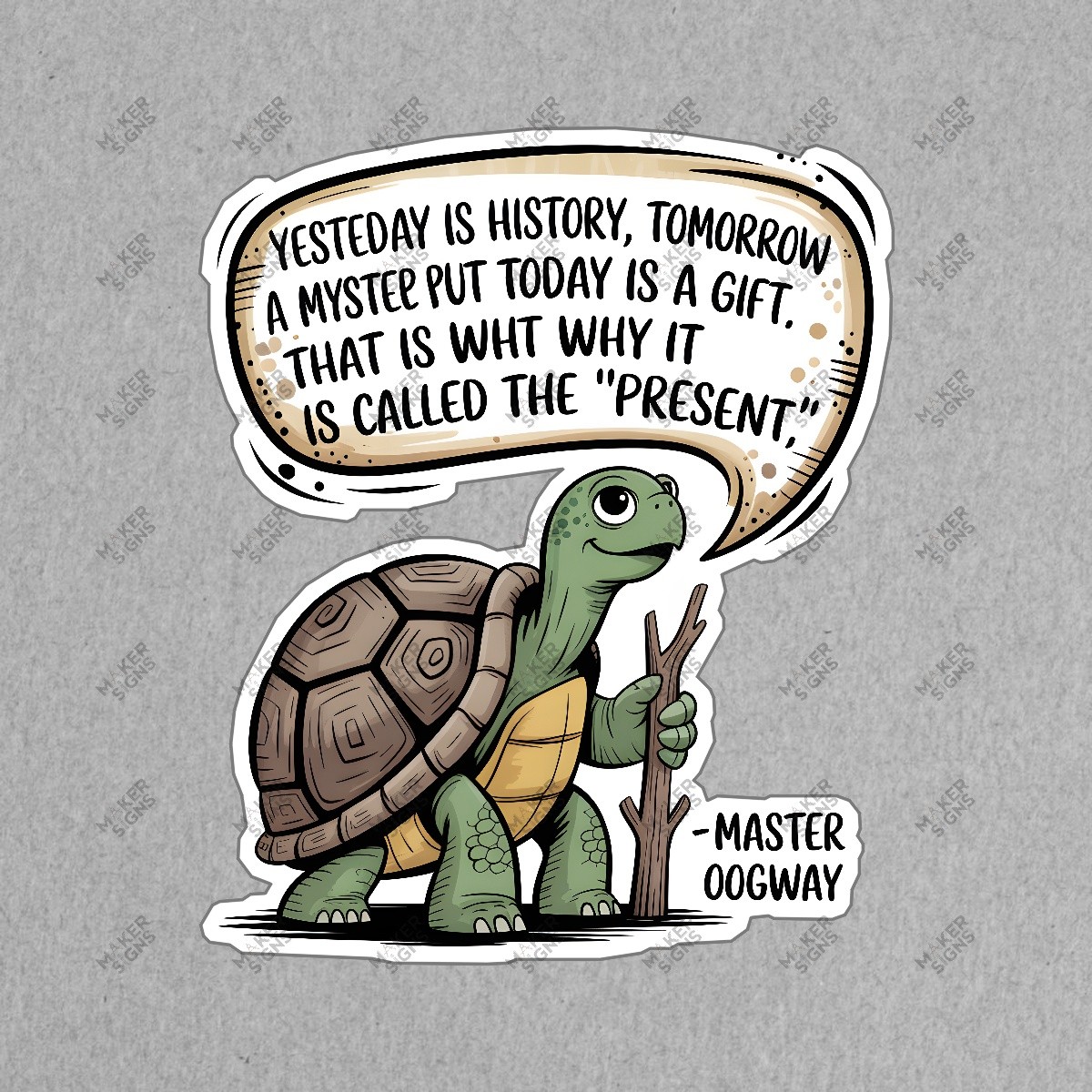 Inspirational Cartoon Turtle Sign Master Oogway Quote Motivational #7658