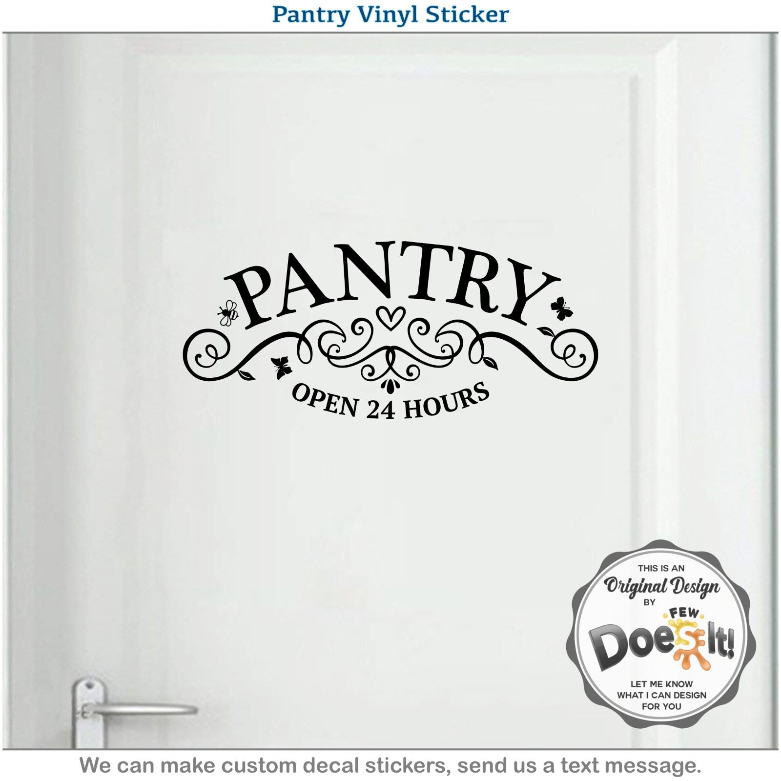 Pantry Door Decal Open 24 Hours Sign Modern Kitchen Antique Vintage Vinyl D200