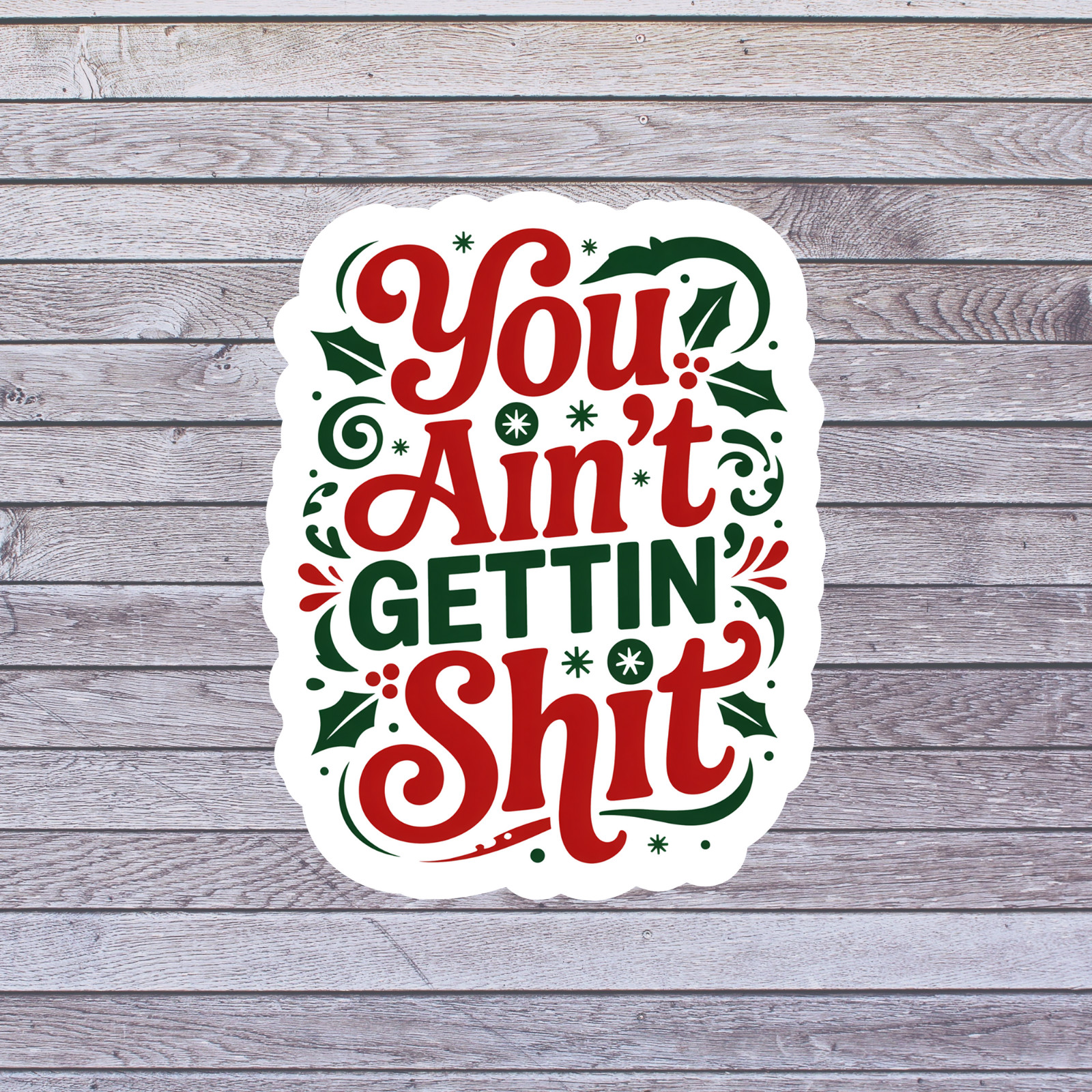 Christmas Sticker Vinyl Decal Funny Holiday Quote Sarcasm Festive