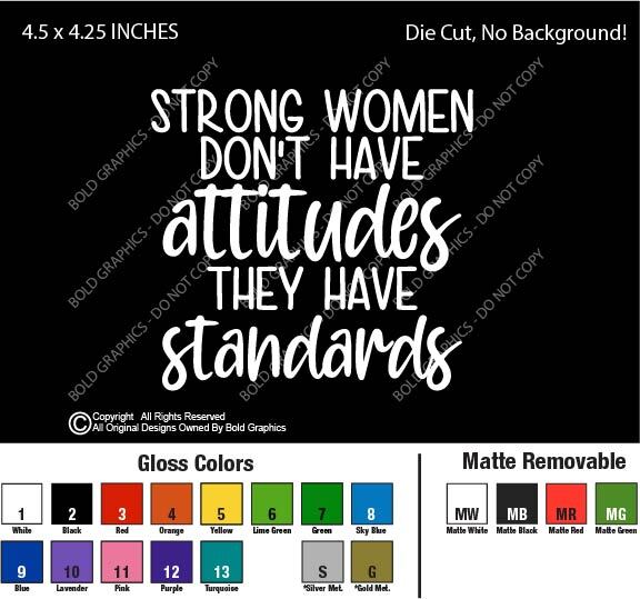 4.5" Strong Women Decal Sticker Standards Attitude Empowered Life Single Brave