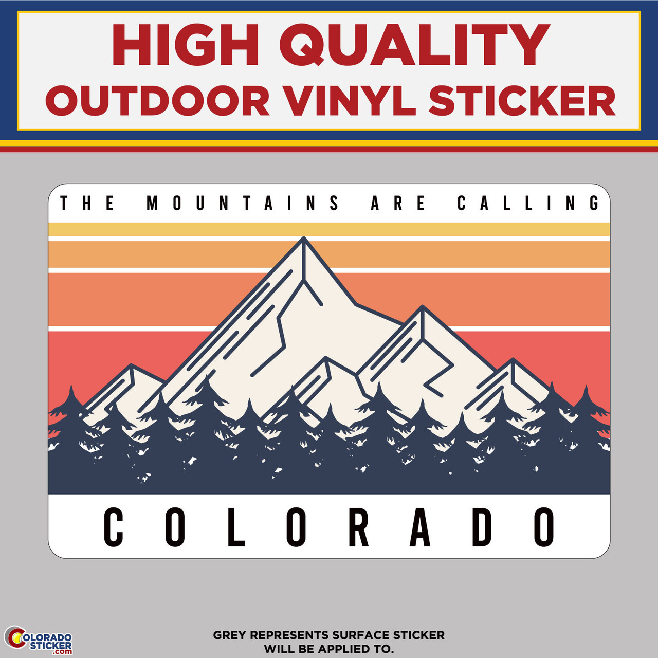 The Mountains Are Calling Colorado, High Quality Vinyl Stickers