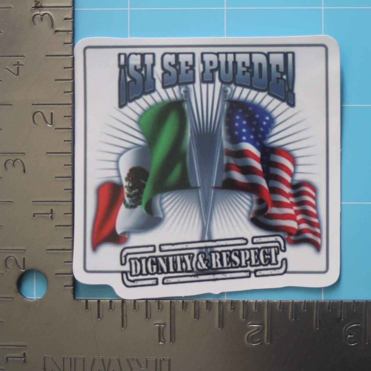 Mexican Sticker (DIGNITY & RESPECT) Chicano Mexico Pride, Gloss PVC Decal