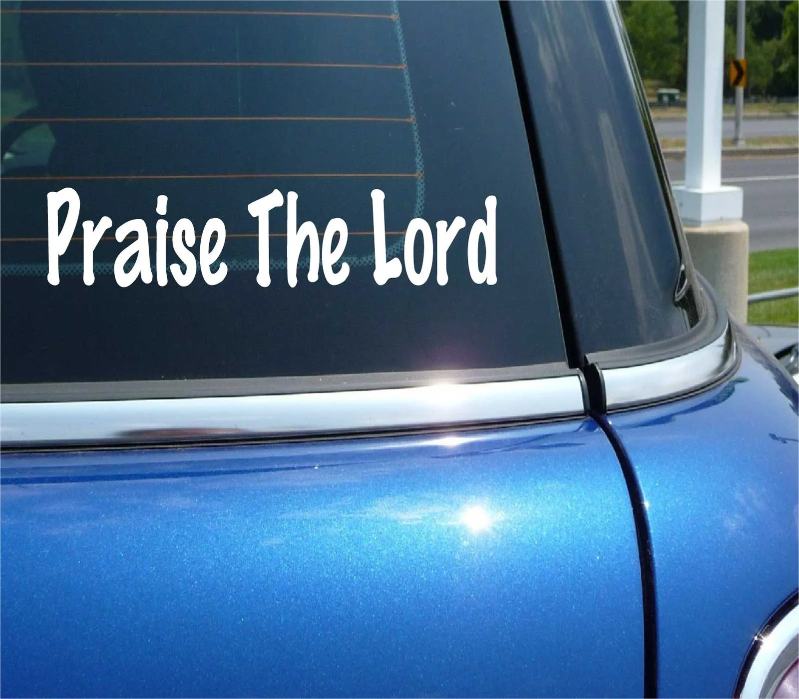 PRAISE THE LORD DECAL STICKER CHURCH FAITH PRAY GOD JESUS LOVE CHRISTIAN CAR