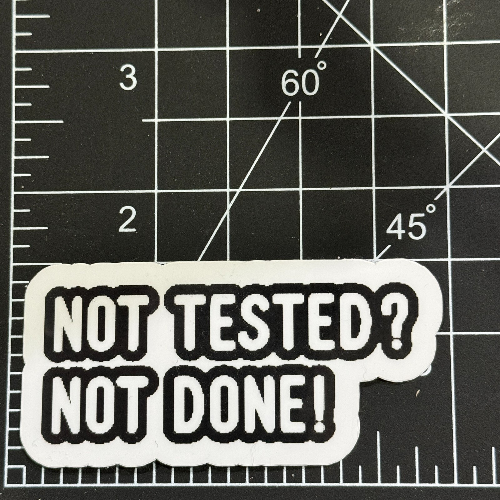 NOT TESTED ? NOT DONE ! – Sarcastic Teacher Quote Vinyl Decal Sticker Bomb Funny