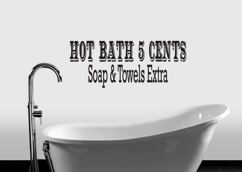Hot Bath 5 Cents Bathroom Wall Quote Sticker Decal 7"h x 22"w