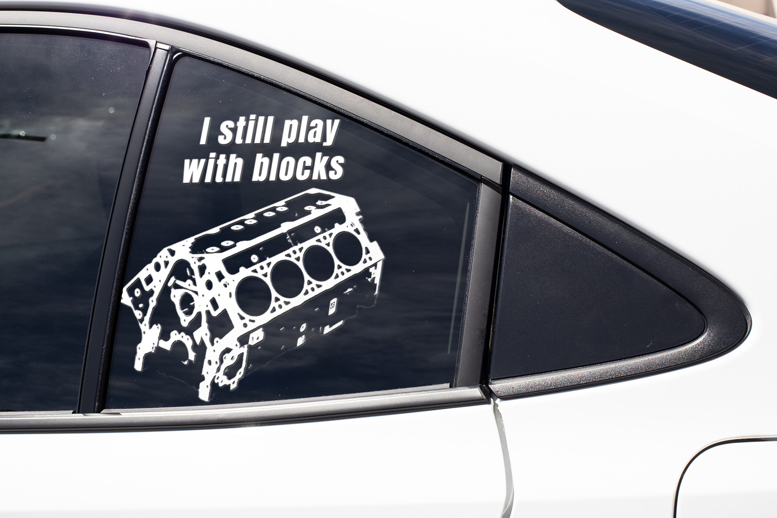 I still play with blocks Vinyl Decal, mechanic gift, handyman gift,car guy