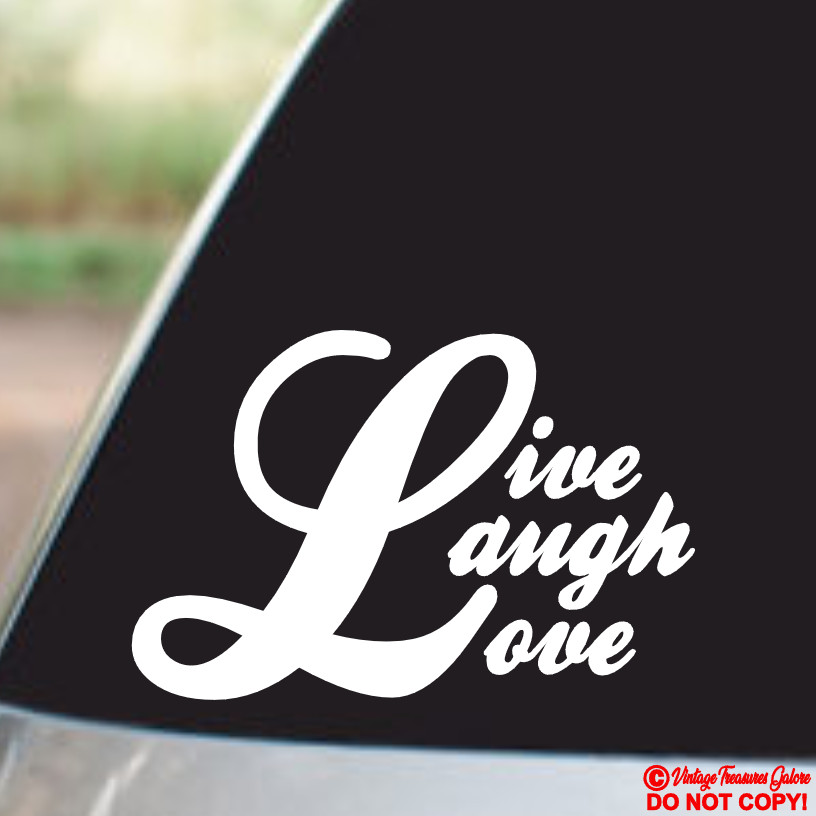 LIVE LAUGH LOVE VINYL DECAL STICKER WINDOW WALL CAR BUMPER LAPTOP FAMILY CUTE
