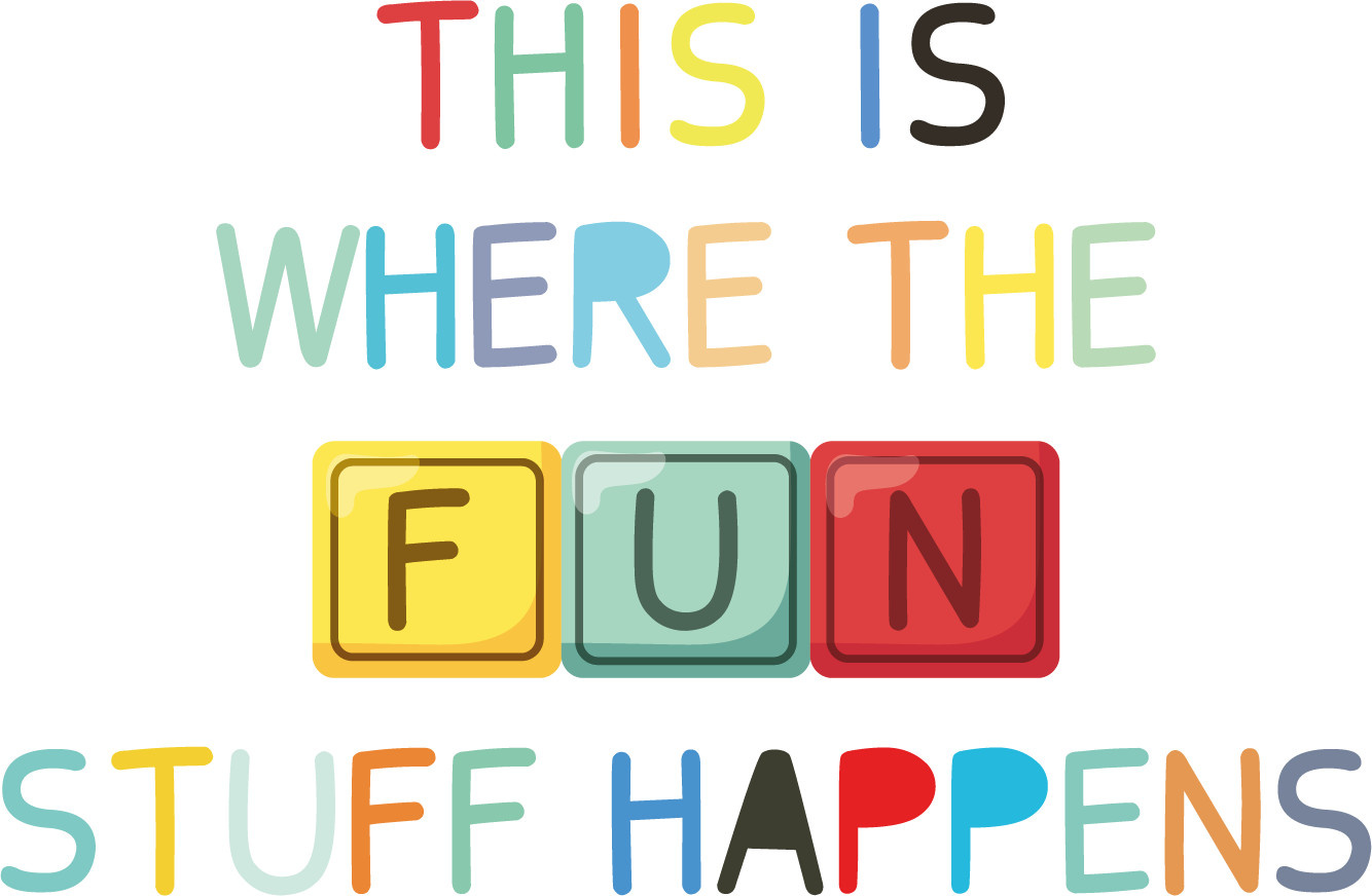 This Is Where The Fun Stuff Happens | Alphabet Blocks Design Vinyl Wall Decal