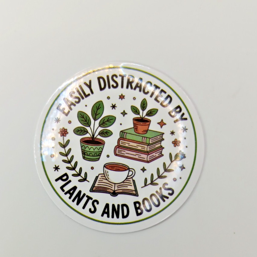 Plants-Funny-Easily Distracted-Books-Vinyl Sticker-Decal-NWOT-Free Shipping!