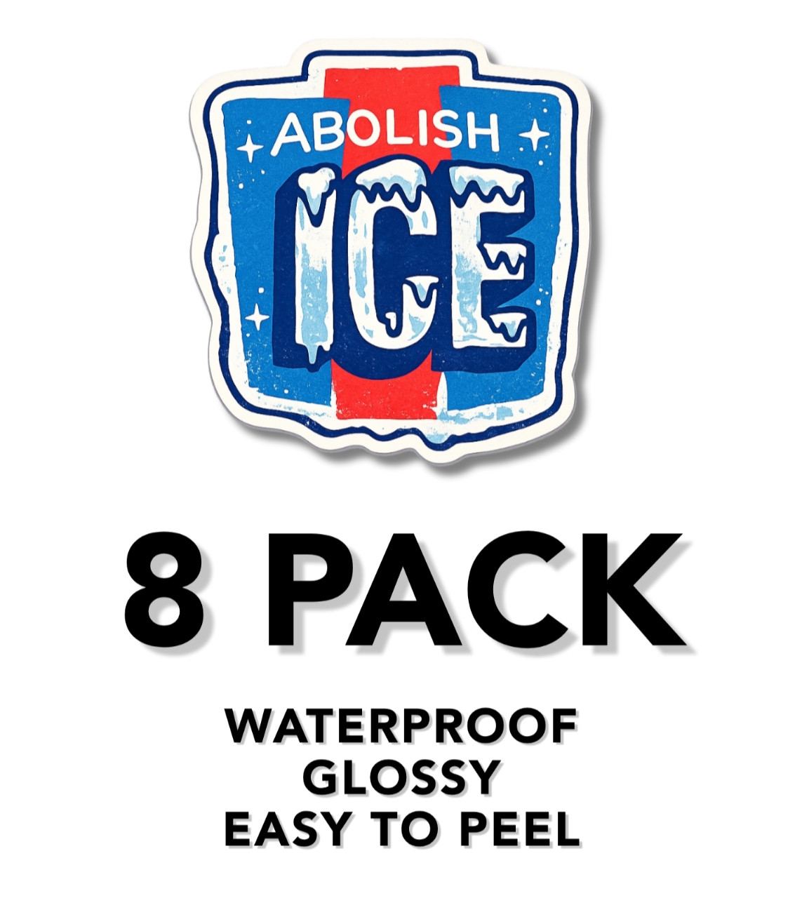 ABOLISH ICE Waterproof Stickers 8 pk Decals Car Bumper Laptop Gas Pump 1.5"