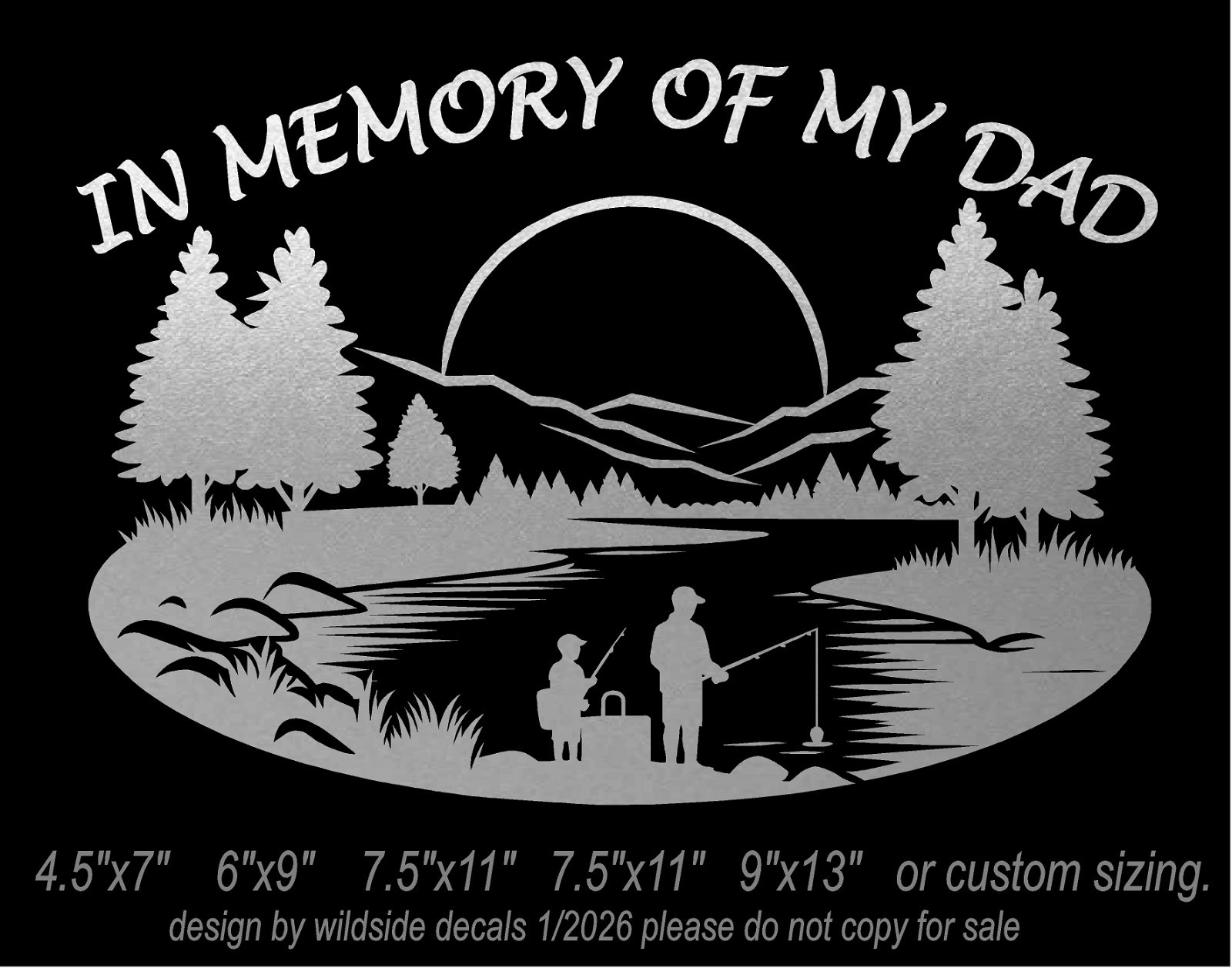 In Memory of my Dad Vinyl Decal Father and Son Fishing on Lake window sticker
