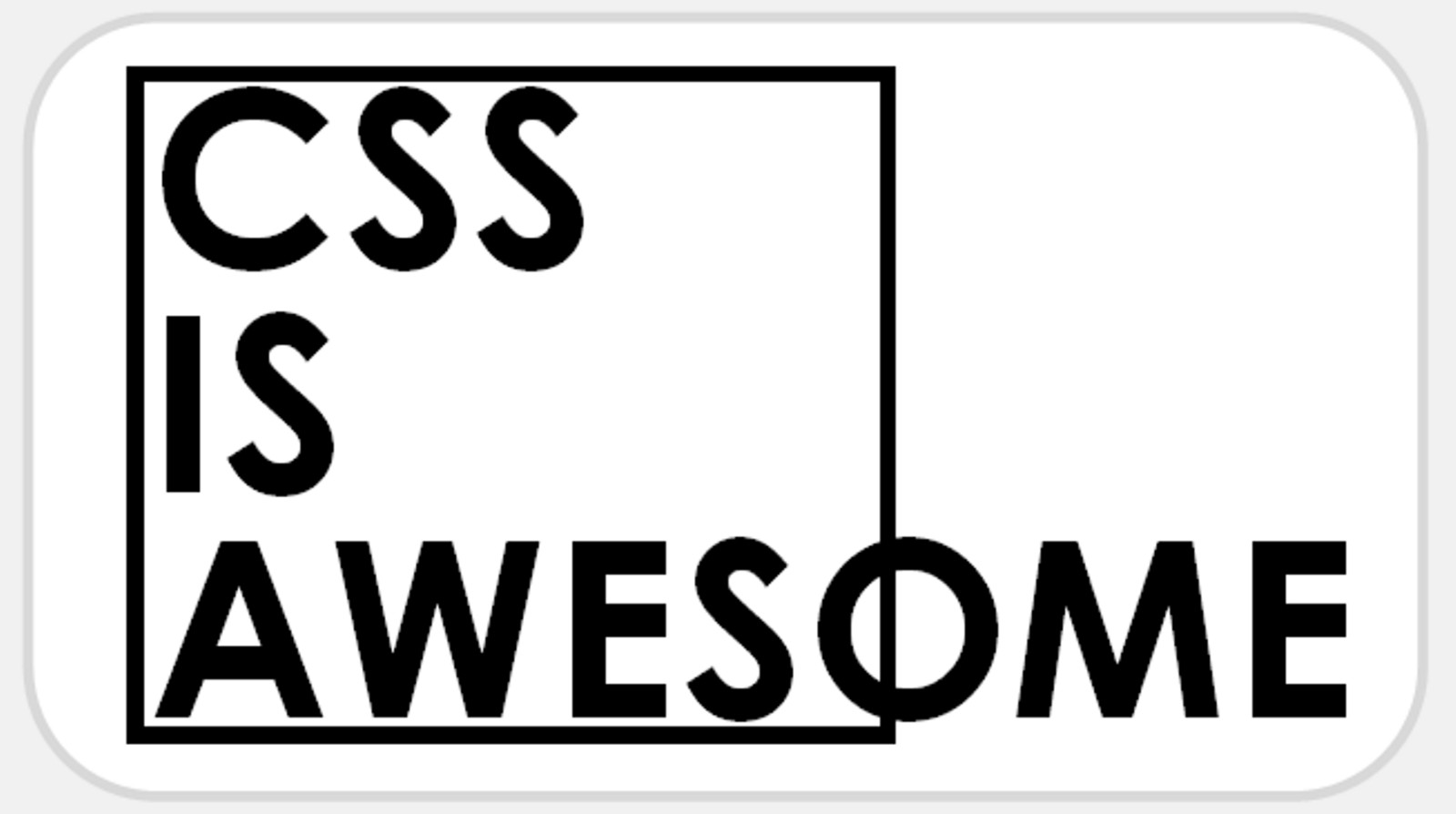 CSS is Awesome – 25 Stickers Pack 2.25 x 1.25 inches – HTML Internet Quote